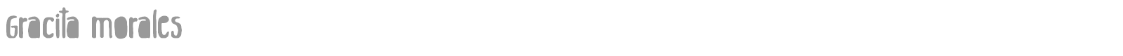Gracita Morales font preview